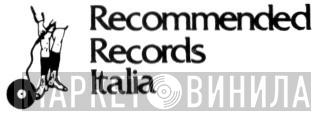 Recommended Records Italia - Винил CD и Кассеты лейбла Recommended Records Italia на сайте МаркетВинила