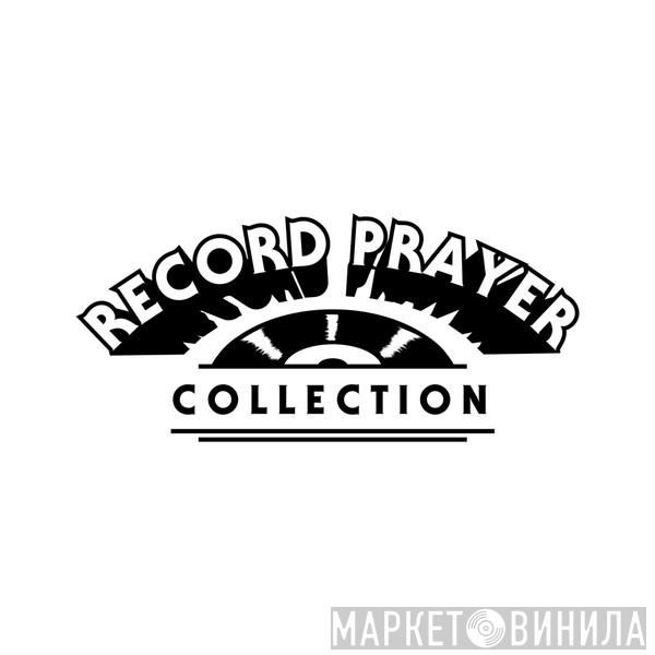 Record Prayer - Винил CD и Кассеты лейбла Record Prayer на сайте МаркетВинила