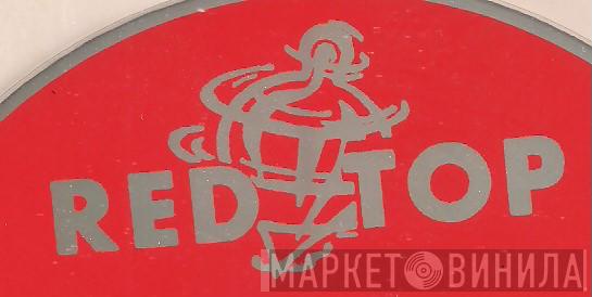 Red Top - Винил CD и Кассеты лейбла Red Top на сайте МаркетВинила