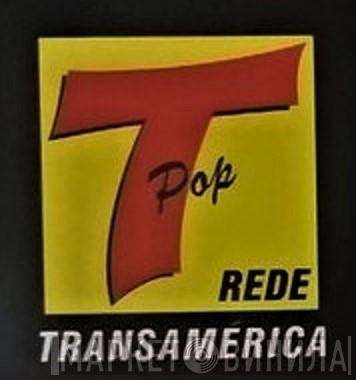 Rede Transamérica Pop - Винил CD и Кассеты лейбла Rede Transamérica Pop на сайте МаркетВинила