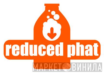 Reduced Phat - Винил CD и Кассеты лейбла Reduced Phat на сайте МаркетВинила