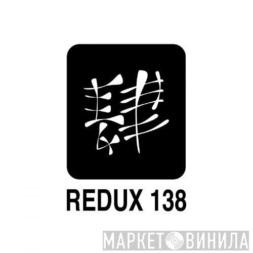 Redux 138 - Винил CD и Кассеты лейбла Redux 138 на сайте МаркетВинила