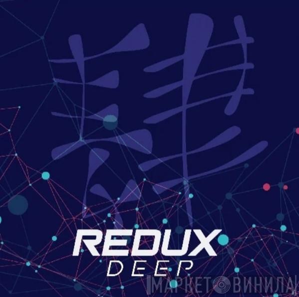 Redux Deep - Винил CD и Кассеты лейбла Redux Deep на сайте МаркетВинила