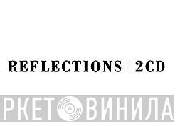 Reflections  - Винил CD и Кассеты лейбла Reflections (8) на сайте МаркетВинила