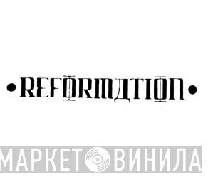 Reformation - Винил CD и Кассеты лейбла Reformation на сайте МаркетВинила