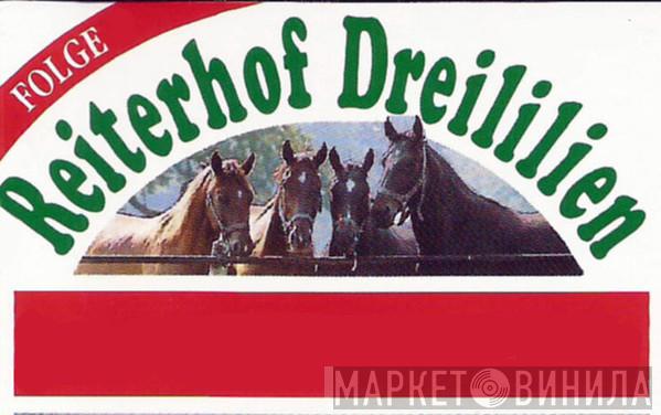 Reiterhof Dreililien - Винил CD и Кассеты лейбла Reiterhof Dreililien на сайте МаркетВинила