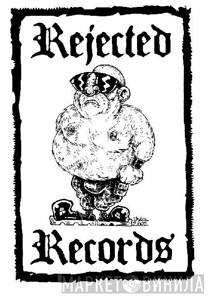 Rejected Records - Винил CD и Кассеты лейбла Rejected Records на сайте МаркетВинила