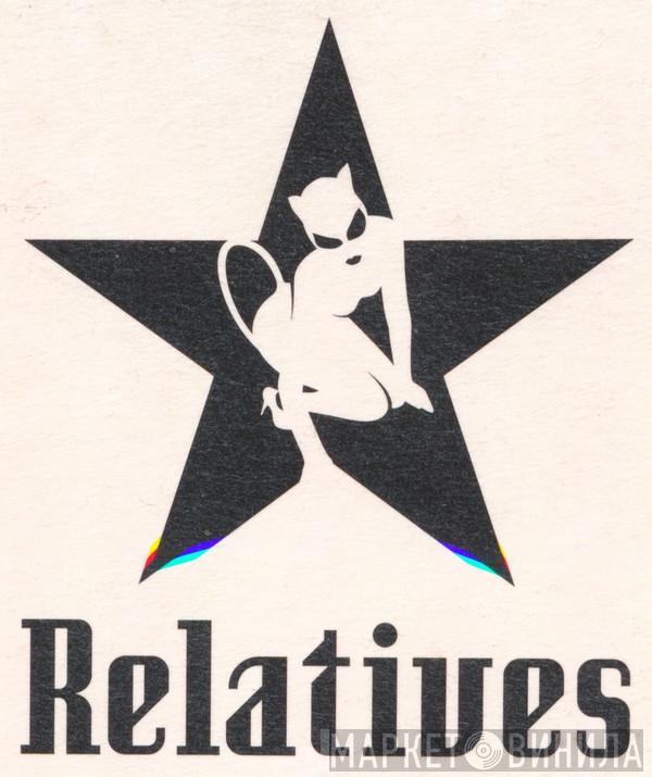 Relatives - Винил CD и Кассеты лейбла Relatives на сайте МаркетВинила