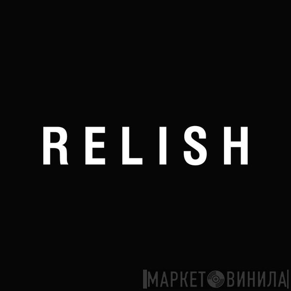 Relish Recordings - Винил CD и Кассеты лейбла Relish Recordings на сайте МаркетВинила