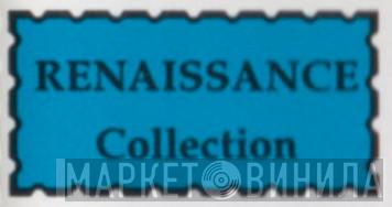 Renaissance Collection - Винил CD и Кассеты лейбла Renaissance Collection на сайте МаркетВинила