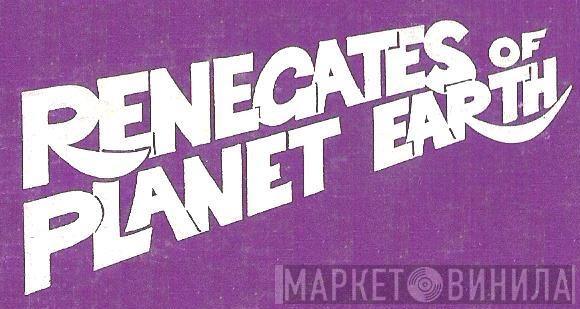 Renegates Of Planet Earth - Винил CD и Кассеты лейбла Renegates Of Planet Earth на сайте МаркетВинила
