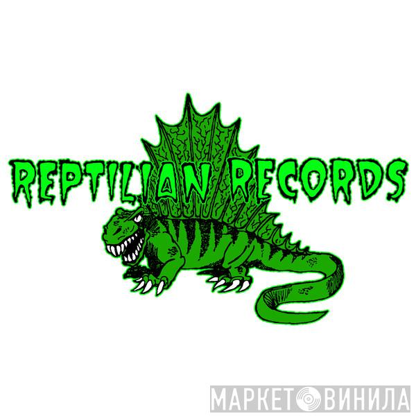 Reptilian Records - Винил CD и Кассеты лейбла Reptilian Records на сайте МаркетВинила