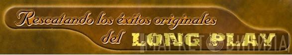 Rescatando Los Éxitos Originales Del Long Play - Винил CD и Кассеты лейбла Rescatando Los Éxitos Originales Del Long Play на сайте МаркетВинила