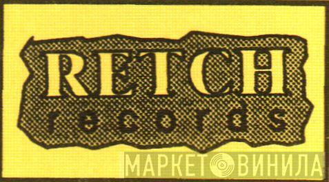 Retch Records - Винил CD и Кассеты лейбла Retch Records на сайте МаркетВинила