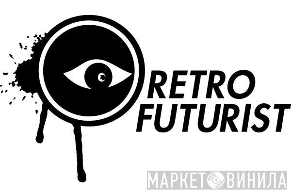 Retro Futurist - Винил CD и Кассеты лейбла Retro Futurist на сайте МаркетВинила