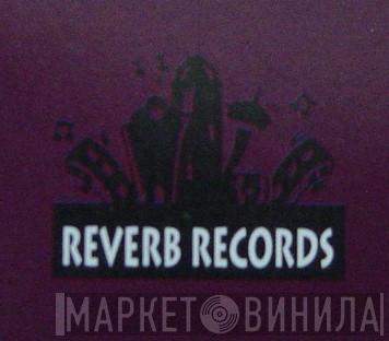 Reverb Records  - Винил CD и Кассеты лейбла Reverb Records (15) на сайте МаркетВинила