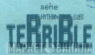 Rhythm & Blues Terrible - Винил CD и Кассеты лейбла Rhythm & Blues Terrible на сайте МаркетВинила