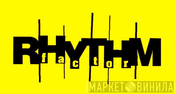 Rhythm Factor - Винил CD и Кассеты лейбла Rhythm Factor на сайте МаркетВинила