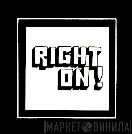 Right On! - Винил CD и Кассеты лейбла Right On! на сайте МаркетВинила