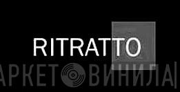 Ritratto - Винил CD и Кассеты лейбла Ritratto на сайте МаркетВинила