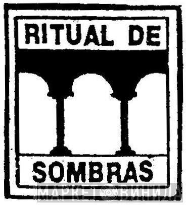 Ritual De Sombras - Винил CD и Кассеты лейбла Ritual De Sombras на сайте МаркетВинила