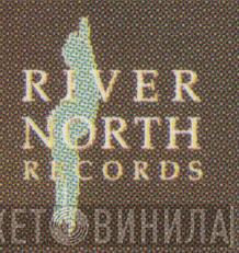 River North Records - Винил CD и Кассеты лейбла River North Records на сайте МаркетВинила