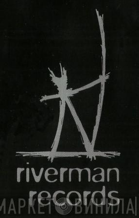 Riverman Records - Винил CD и Кассеты лейбла Riverman Records на сайте МаркетВинила