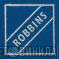 Robbins - Винил CD и Кассеты лейбла Robbins на сайте МаркетВинила