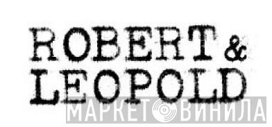 Robert & Leopold - Винил CD и Кассеты лейбла Robert & Leopold на сайте МаркетВинила