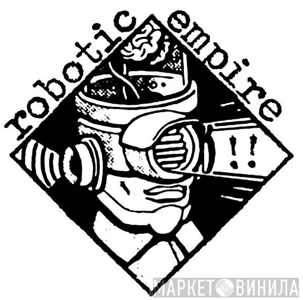 Robotic Empire - Винил CD и Кассеты лейбла Robotic Empire на сайте МаркетВинила