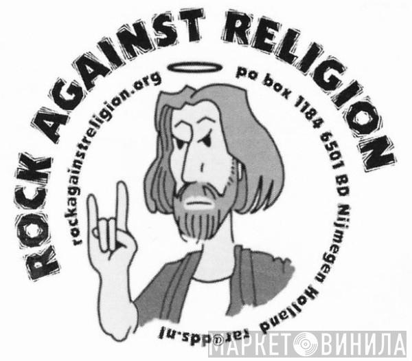 Rock Against Religion - Винил CD и Кассеты лейбла Rock Against Religion на сайте МаркетВинила