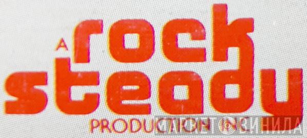 Rock Steady Productions, Inc. - Винил CD и Кассеты лейбла Rock Steady Productions, Inc. на сайте МаркетВинила