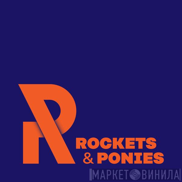 Rockets & Ponies - Винил CD и Кассеты лейбла Rockets & Ponies на сайте МаркетВинила