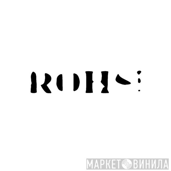 Rohs! Records - Винил CD и Кассеты лейбла Rohs! Records на сайте МаркетВинила