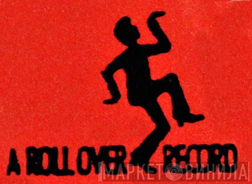 Roll Over Records Ltd. - Винил CD и Кассеты лейбла Roll Over Records Ltd. на сайте МаркетВинила