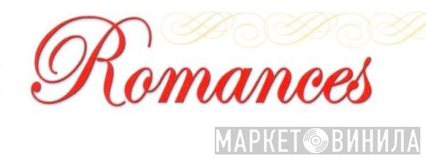 Romances - Винил CD и Кассеты лейбла Romances на сайте МаркетВинила
