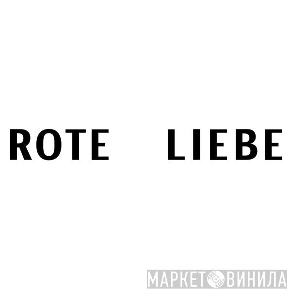 Rote Liebe - Винил CD и Кассеты лейбла Rote Liebe на сайте МаркетВинила