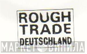 Rough Trade Deutschland - Винил CD и Кассеты лейбла Rough Trade Deutschland на сайте МаркетВинила