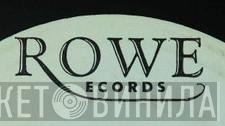 Rowe Records - Винил CD и Кассеты лейбла Rowe Records на сайте МаркетВинила