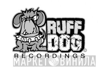 Ruff Dog Recordings - Винил CD и Кассеты лейбла Ruff Dog Recordings на сайте МаркетВинила