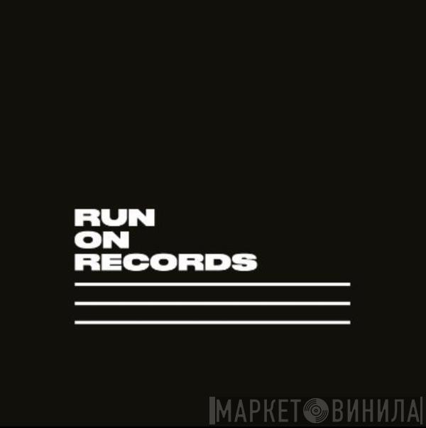 Run on Records - Винил CD и Кассеты лейбла Run on Records на сайте МаркетВинила