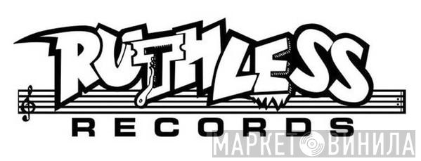 Ruthless Records - Винил CD и Кассеты лейбла Ruthless Records на сайте МаркетВинила