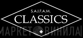 S.A.I.F.A.M. Classics - Винил CD и Кассеты лейбла S.A.I.F.A.M. Classics на сайте МаркетВинила