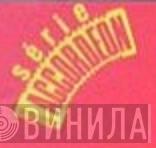 Série Accordeon - Винил CD и Кассеты лейбла Série Accordeon на сайте МаркетВинила