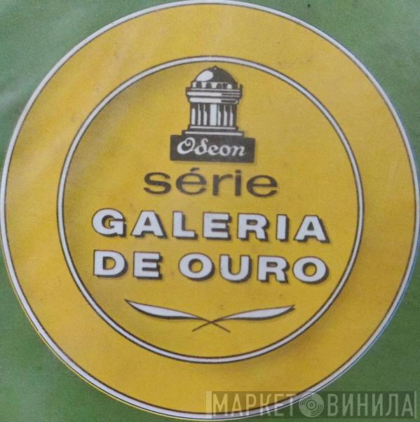 Série Galeria De Ouro - Винил CD и Кассеты лейбла Série Galeria De Ouro на сайте МаркетВинила