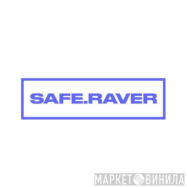 SAFE.RAVER - Винил CD и Кассеты лейбла SAFE.RAVER на сайте МаркетВинила