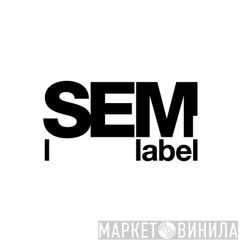 SEM Label - Винил CD и Кассеты лейбла SEM Label на сайте МаркетВинила