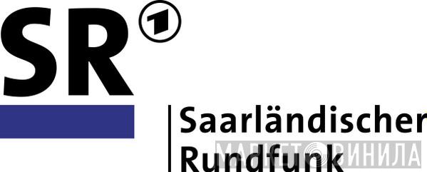 Saarländischer Rundfunk - Винил CD и Кассеты лейбла Saarländischer Rundfunk на сайте МаркетВинила