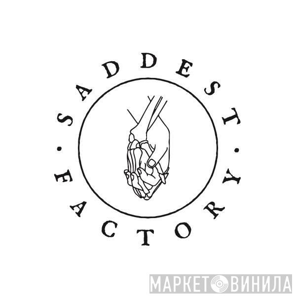 Saddest Factory - Винил CD и Кассеты лейбла Saddest Factory на сайте МаркетВинила