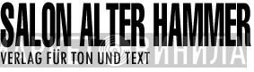 Salon Alter Hammer - Винил CD и Кассеты лейбла Salon Alter Hammer на сайте МаркетВинила